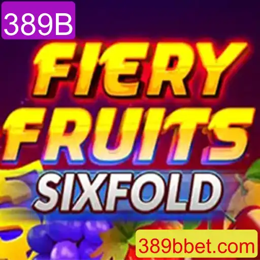 Explorando o Novo Jogo: FieryFruitsSixFold com a Palavra-Chave 389B
